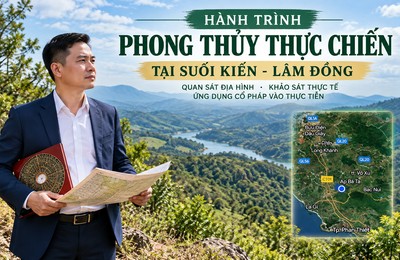 Khảo sát phong thủy thực địa tại Suối Kiến – Lâm Đồng