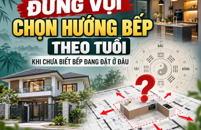 Hướng bếp hợp tuổi có đủ không? Những điều cần biết trước khi xây nhà